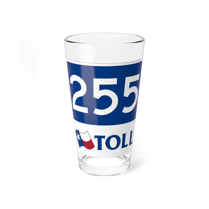 Toll Texas 255 new (Texas) (Road Sign) Pint Glass 16oz 16oz - Go Mug Yourself
