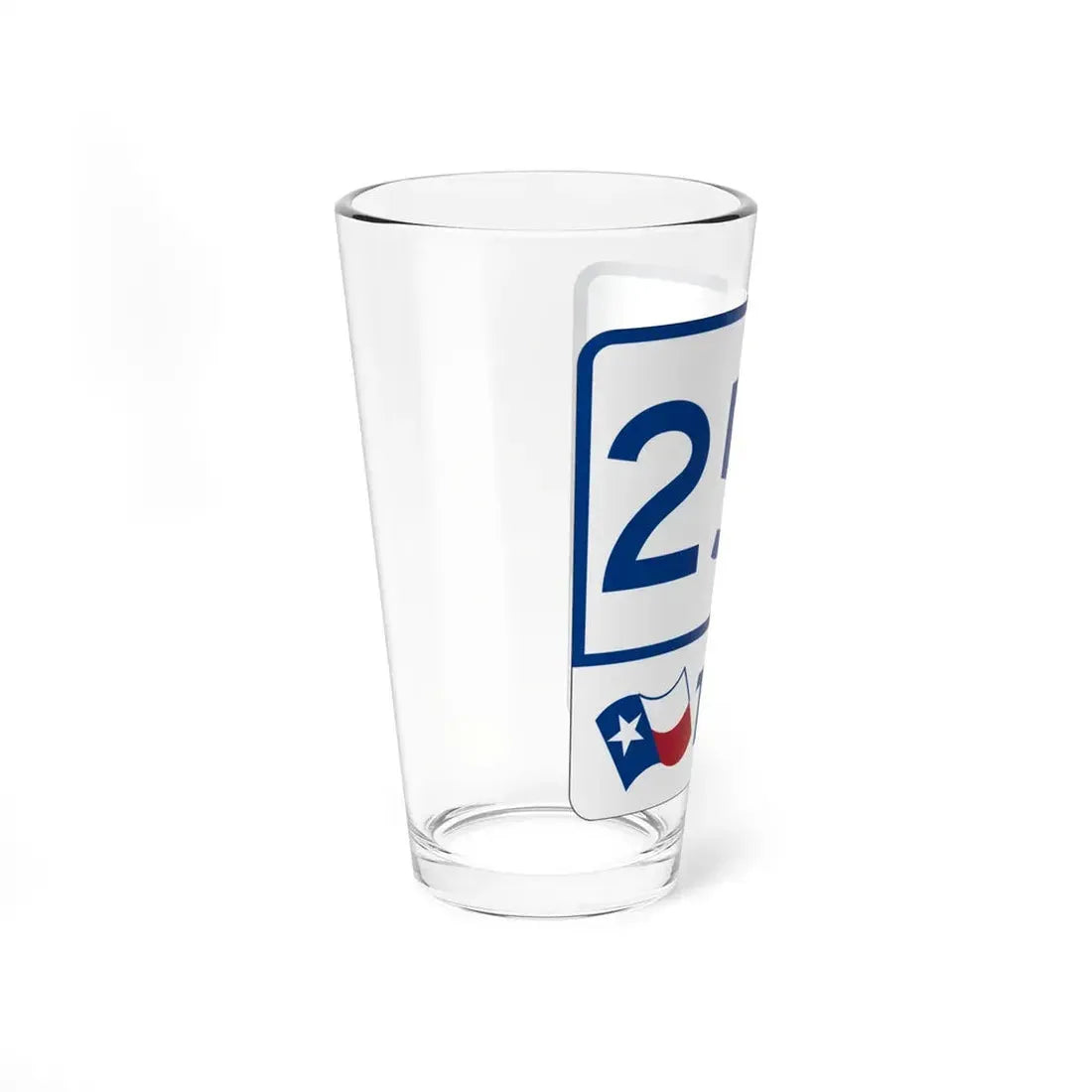 Toll Texas 255 (Texas) (Road Sign) Pint Glss 16oz - Go Mug Yourself