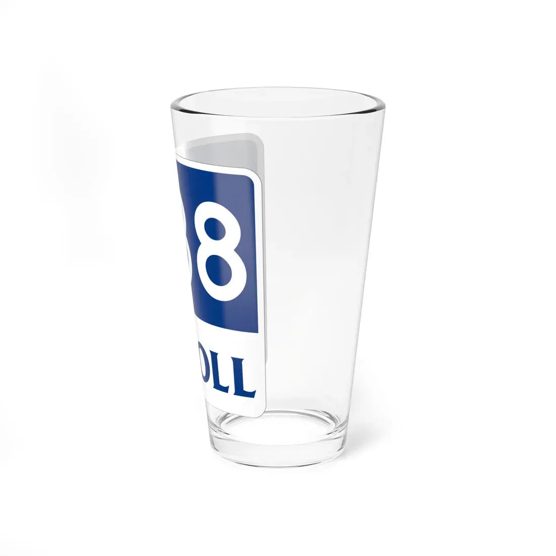 Toll Texas 288 new (Texas) (Road Sign) Pint Glass 16oz - Go Mug Yourself