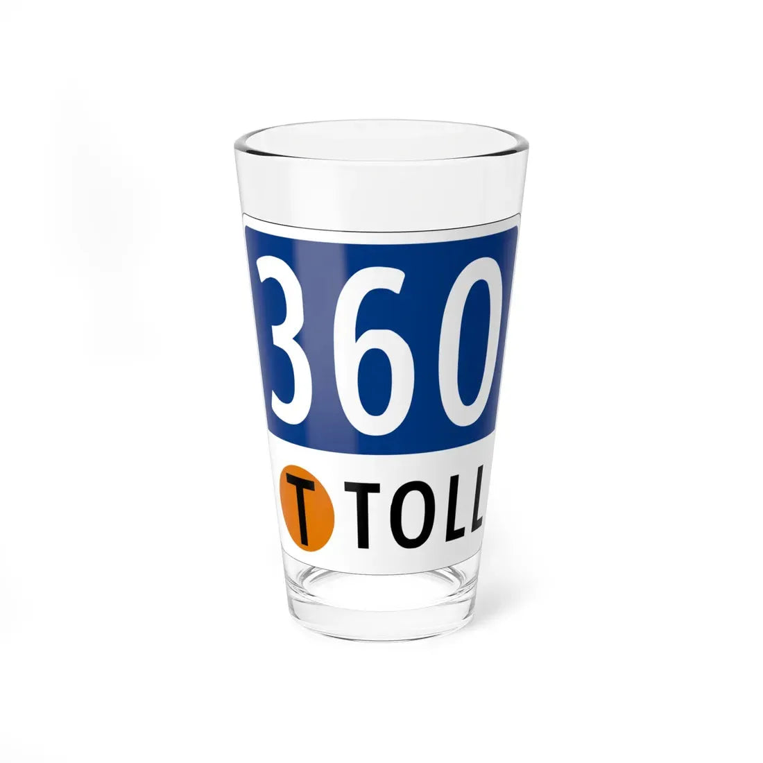 Toll Texas 360 Tollway (Texas) (Road Sign) Pint Glass 16oz 16oz - Go Mug Yourself