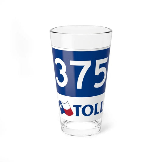 Toll Texas 375 new (Texas) (Road Sign) Pint Glass 16oz 16oz - Go Mug Yourself
