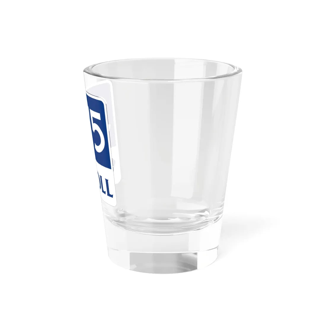 Toll Texas 375 new (Texas) (Road Sign) Shot Glass 1.5oz - Go Mug Yourself