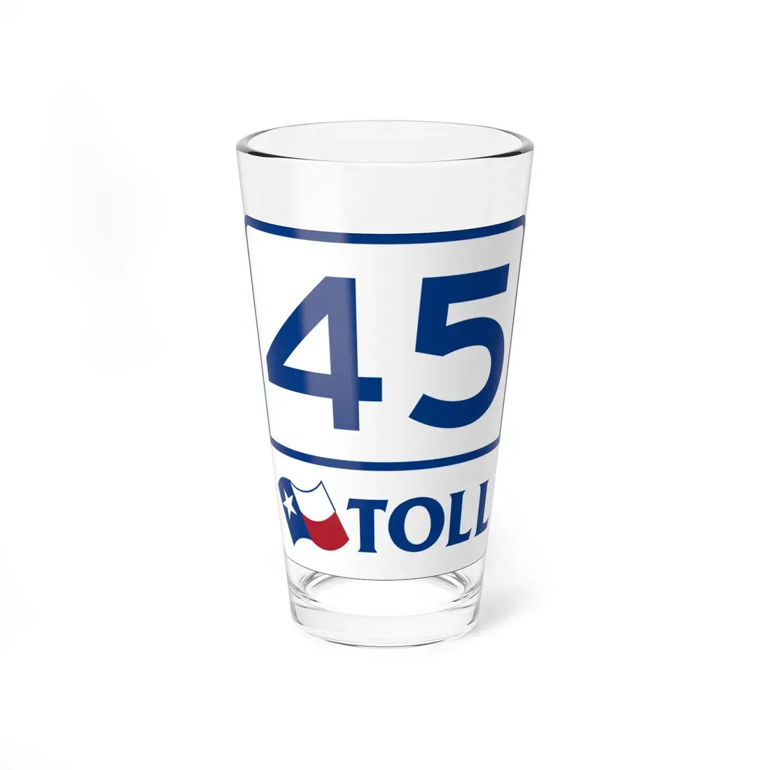 Toll Texas 45 (Texas) (Road Sign) Pint Glass 16oz 16oz - Go Mug Yourself