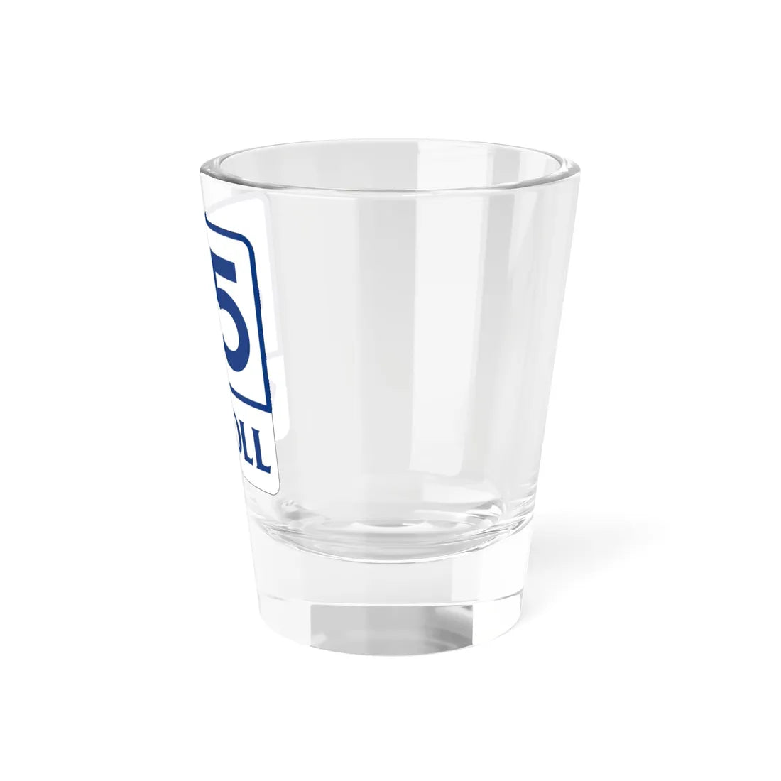 Toll Texas 45 (Texas) (Road Sign) Shot Glass 1.5oz - Go Mug Yourself