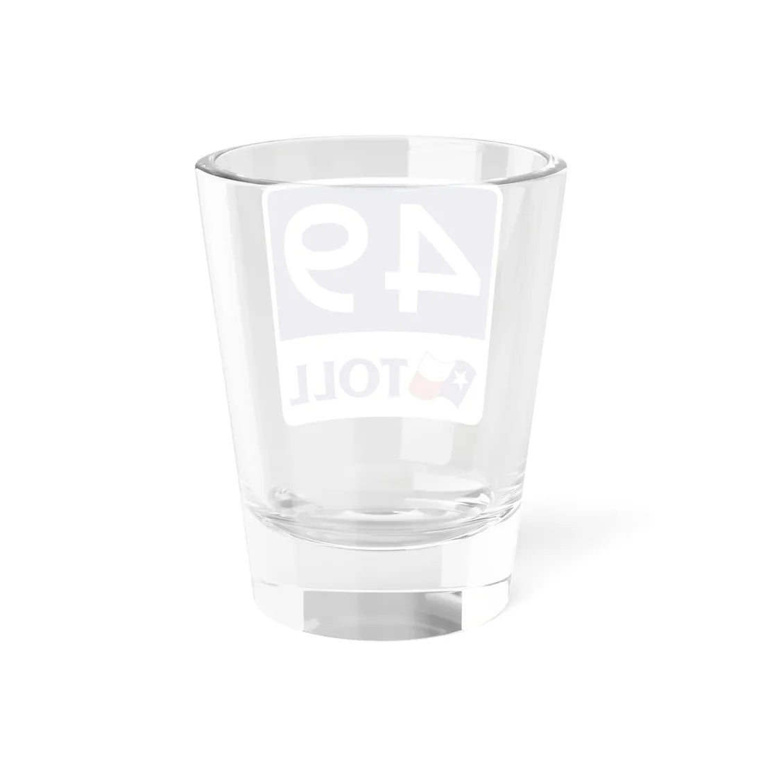 Toll Texas 49 new (Texas) (Road Sign) Shot Glass 1.5oz - Go Mug Yourself