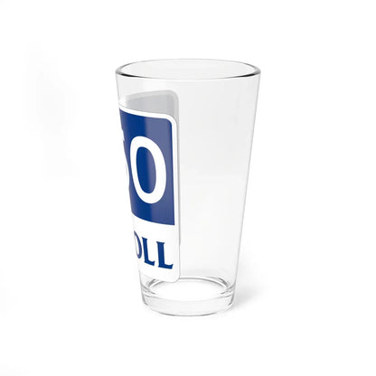 Toll Texas 550 new (Texas) (Road Sign) Pint Glass 16oz - Go Mug Yourself