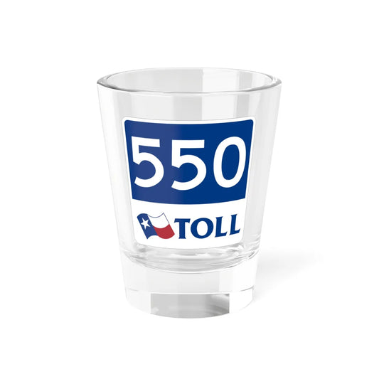 Toll Texas 550 new (Texas) (Road Sign) Shot Glass 1.5oz 1.5oz - Go Mug Yourself