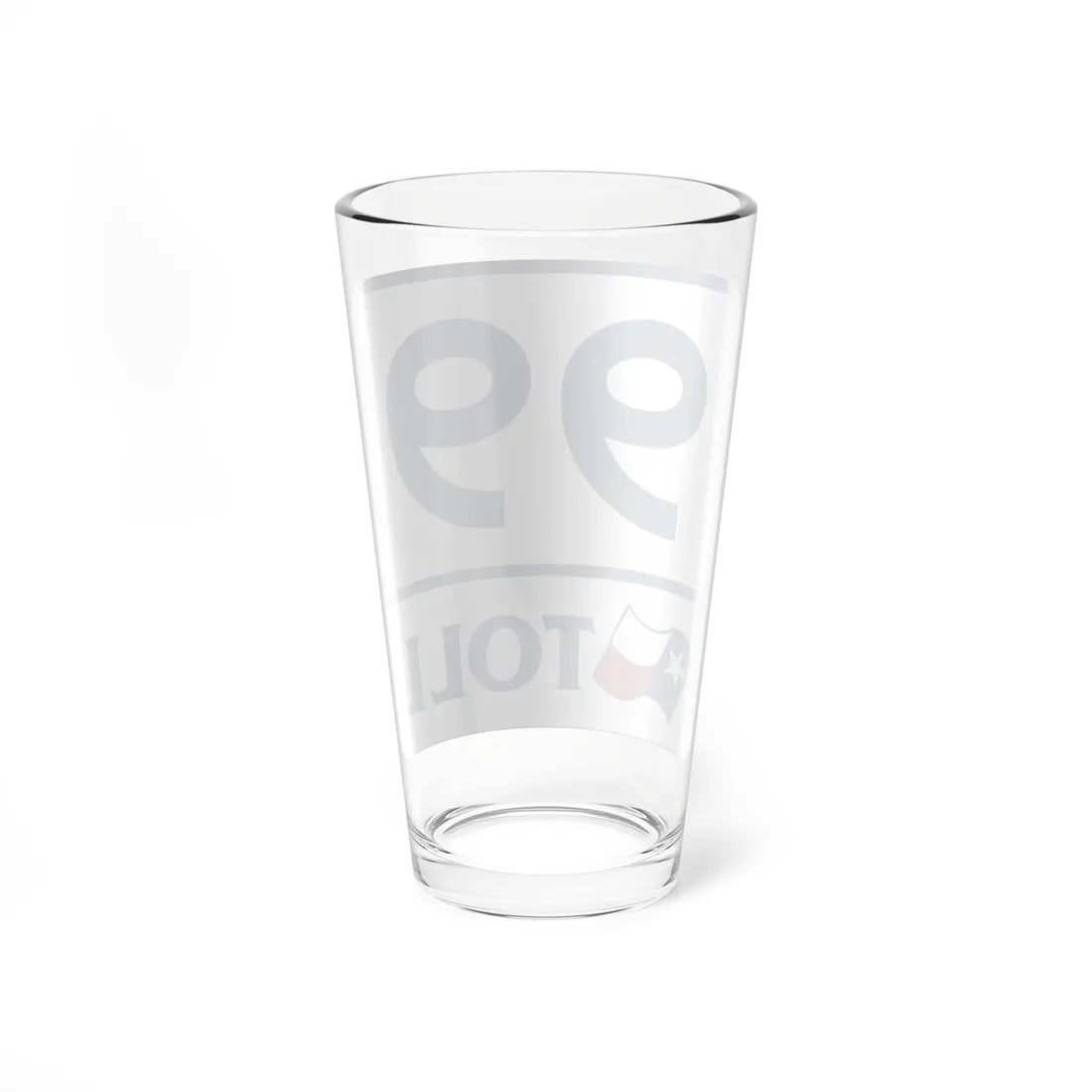 Toll Texas 99 (Texas) (Road Sign) Pint Glss 16oz - Go Mug Yourself
