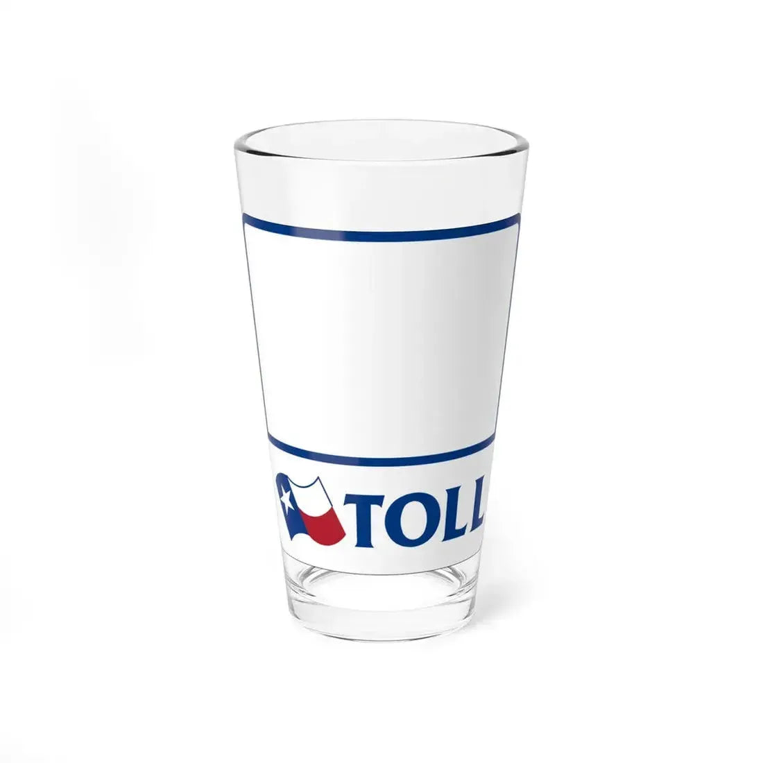 Toll Texas blank (Texas) (Road Sign) Pint Glass 16oz 16oz - Go Mug Yourself