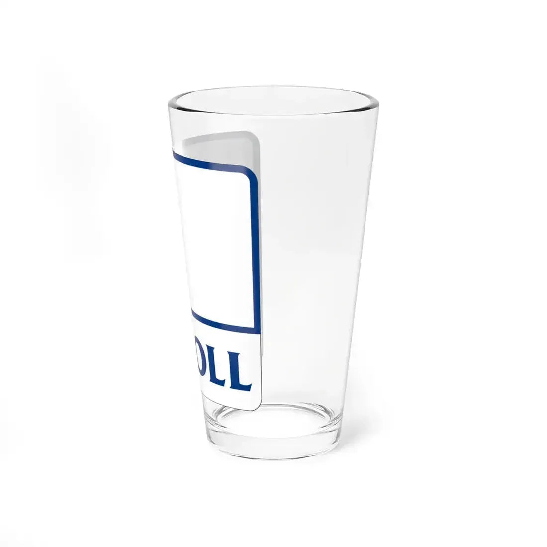 Toll Texas blank (Texas) (Road Sign) Pint Glass 16oz - Go Mug Yourself