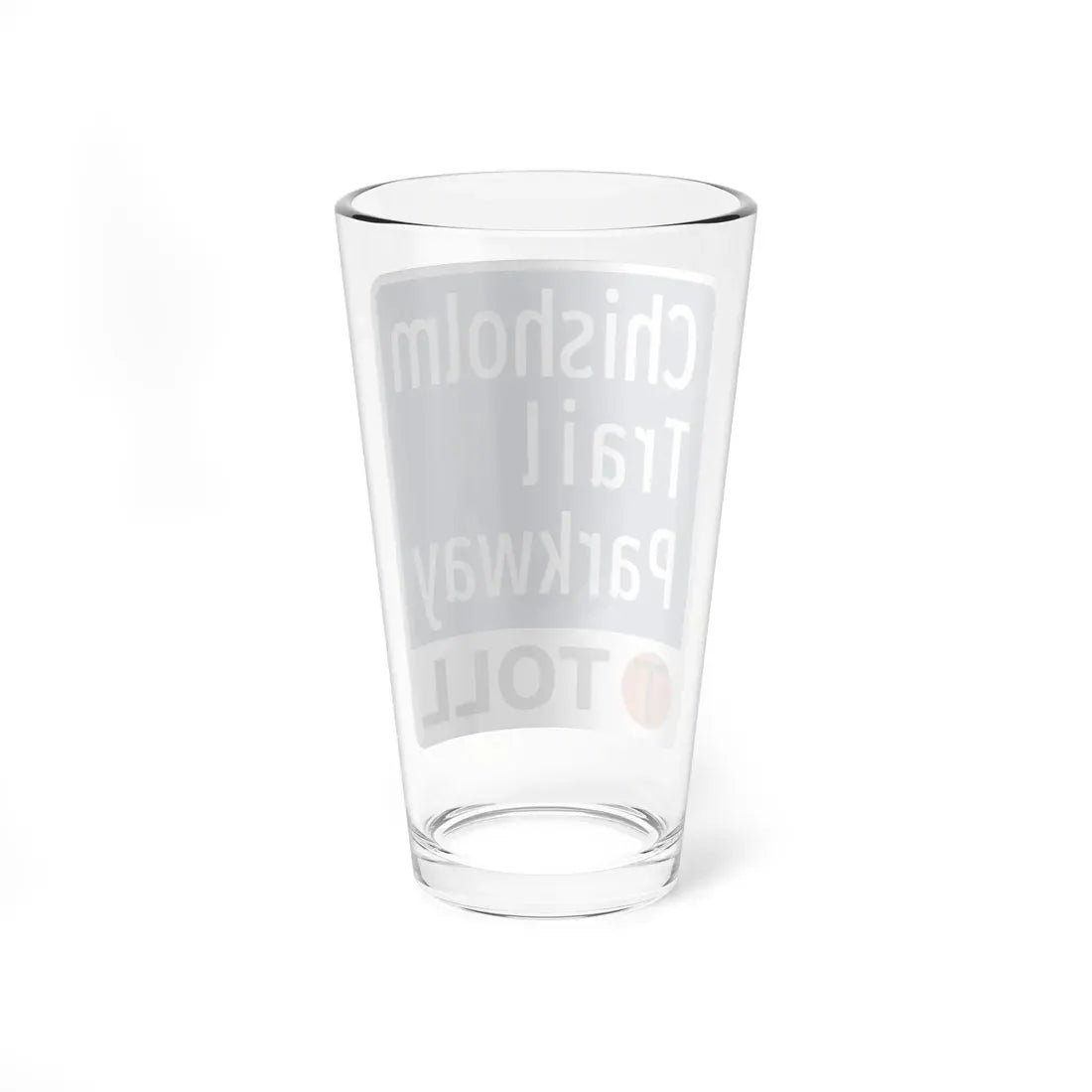 Toll Texas Chisholm Trail Parkway (Texas) (Road Sign) Pint Glass 16oz - Go Mug Yourself