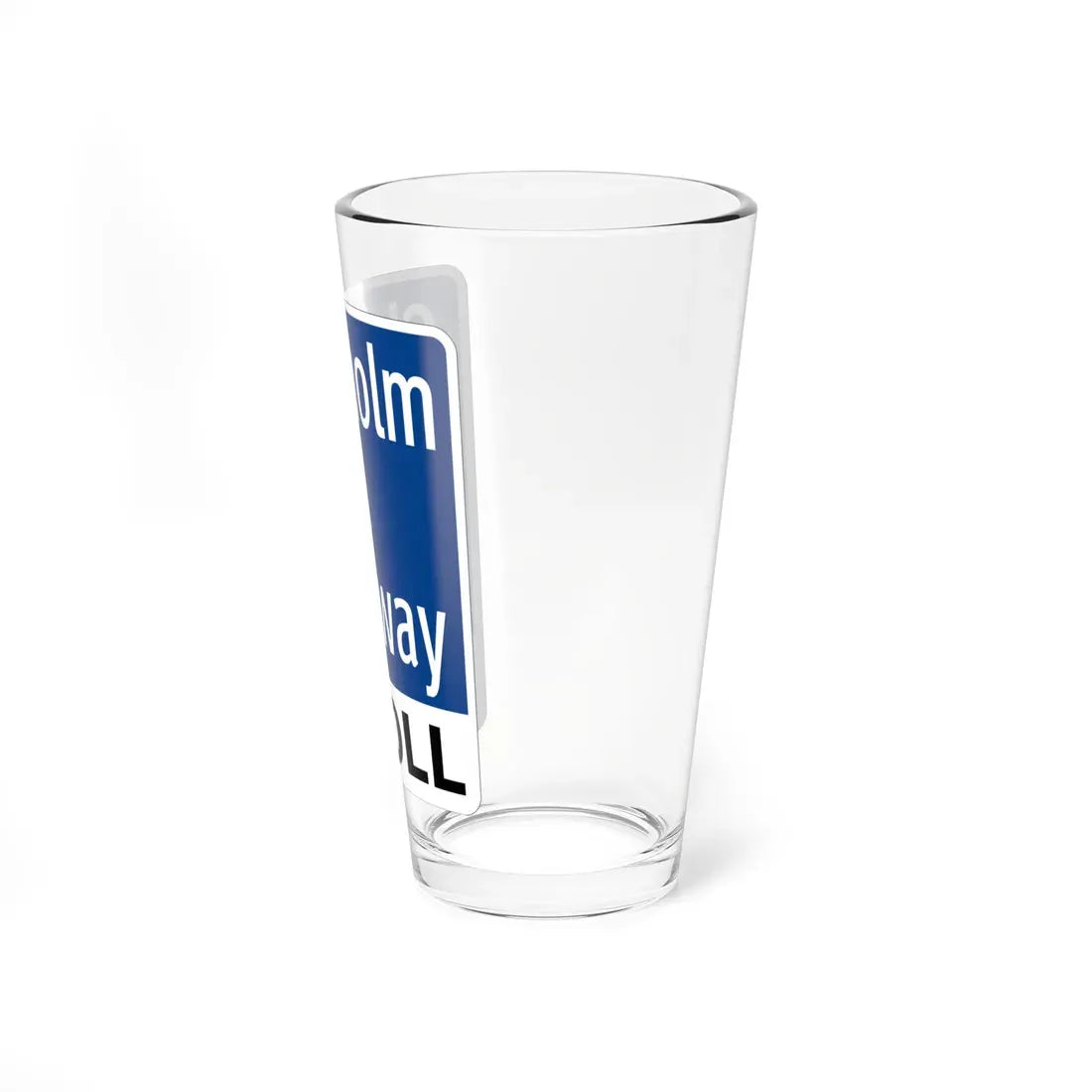 Toll Texas Chisholm Trail Parkway (Texas) (Road Sign) Pint Glass 16oz - Go Mug Yourself