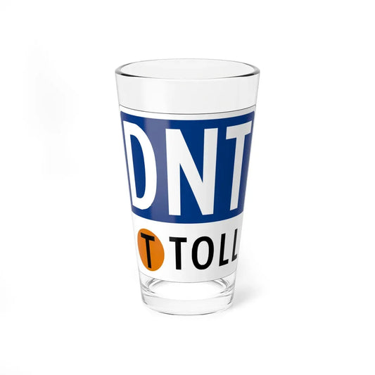 Toll Texas DNT new (Texas) (Road Sign) Pint Glass 16oz 16oz - Go Mug Yourself
