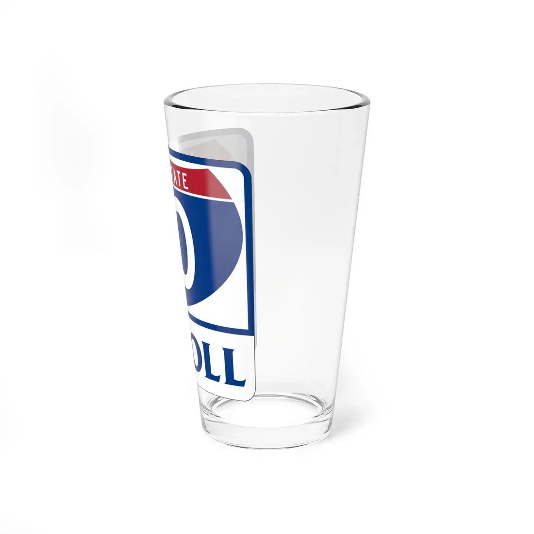 Toll Texas Interstate Highway 10 (Texas) (Road Sign) Pint Glass 16oz - Go Mug Yourself