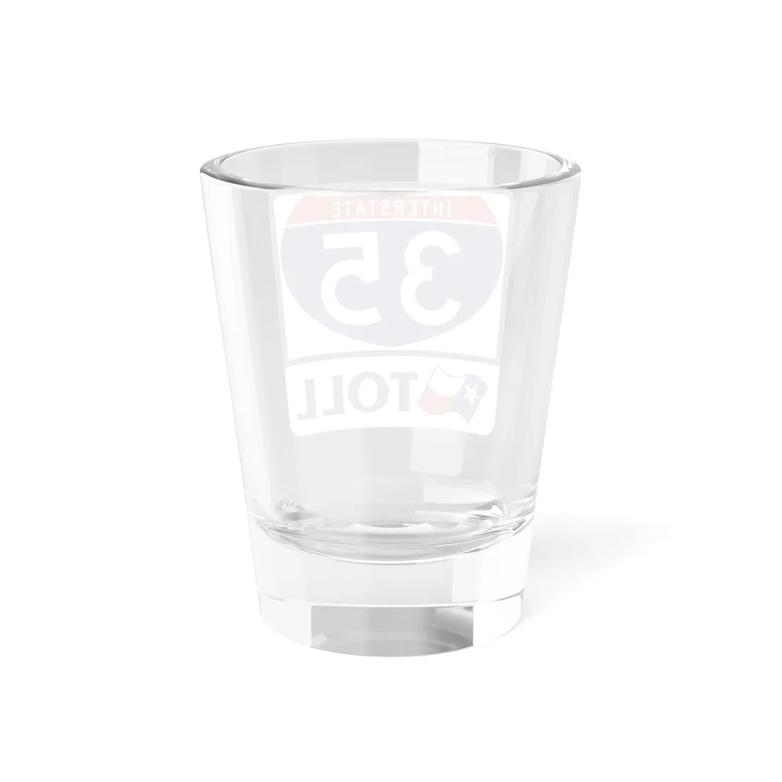Toll Texas Interstate Highway 35 (Texas) (Road Sign) Shot Glass 1.5oz - Go Mug Yourself