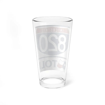 Toll Texas Interstate Highway 820 (Texas) (Road Sign) Pint Glass 16oz - Go Mug Yourself