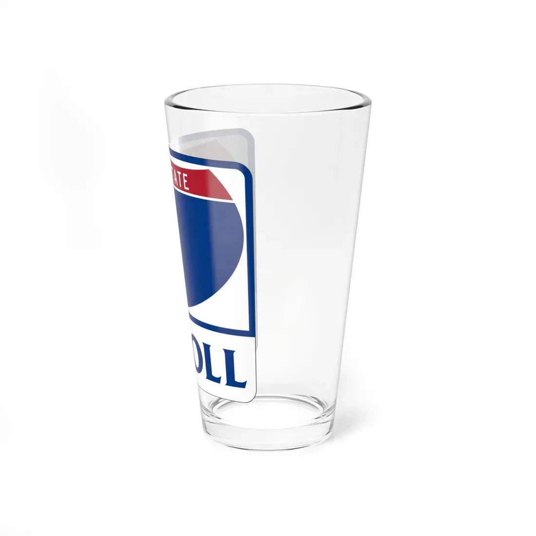 Toll Texas Interstate Highway blank (Texas) (Road Sign) Pint Glass 16oz - Go Mug Yourself