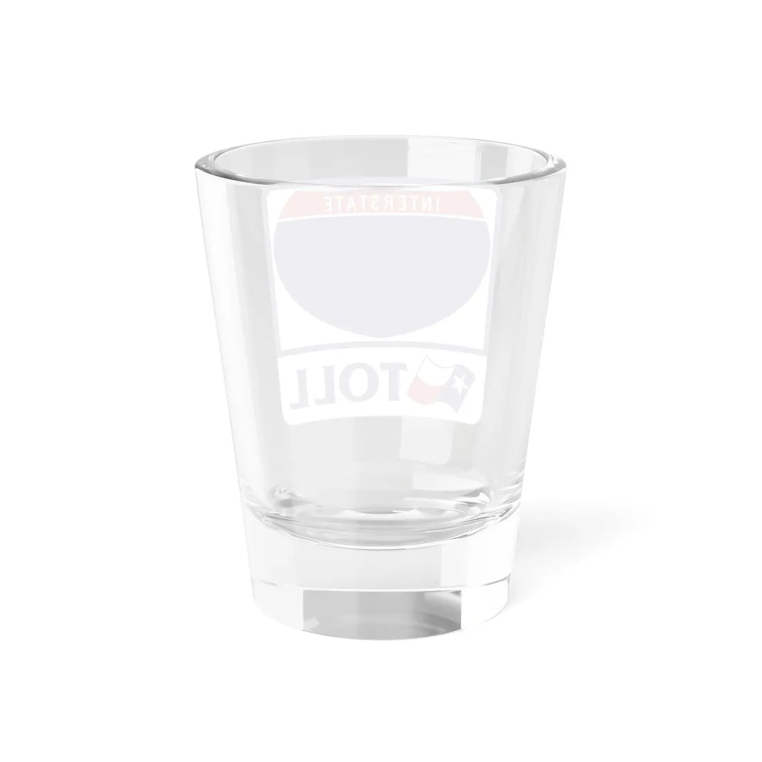 Toll Texas Interstate Highway blank (Texas) (Road Sign) Shot Glass 1.5oz - Go Mug Yourself