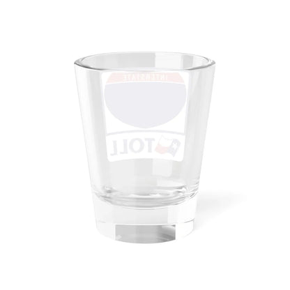 Toll Texas Interstate Highway blank (Texas) (Road Sign) Shot Glass 1.5oz - Go Mug Yourself