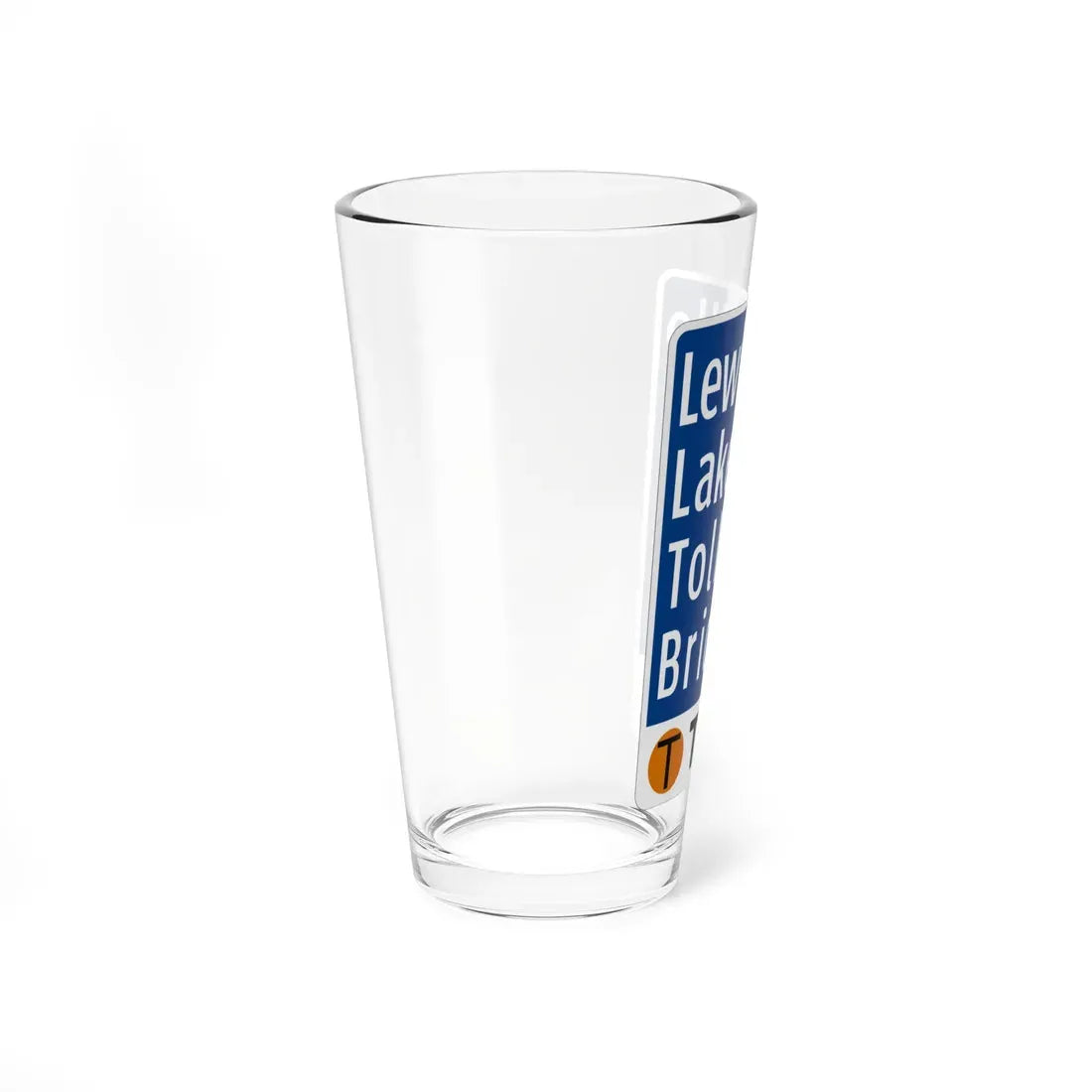 Toll Texas Lewisville Lake Toll Bridge (Texas) (Road Sign) Pint Glass 16oz - Go Mug Yourself