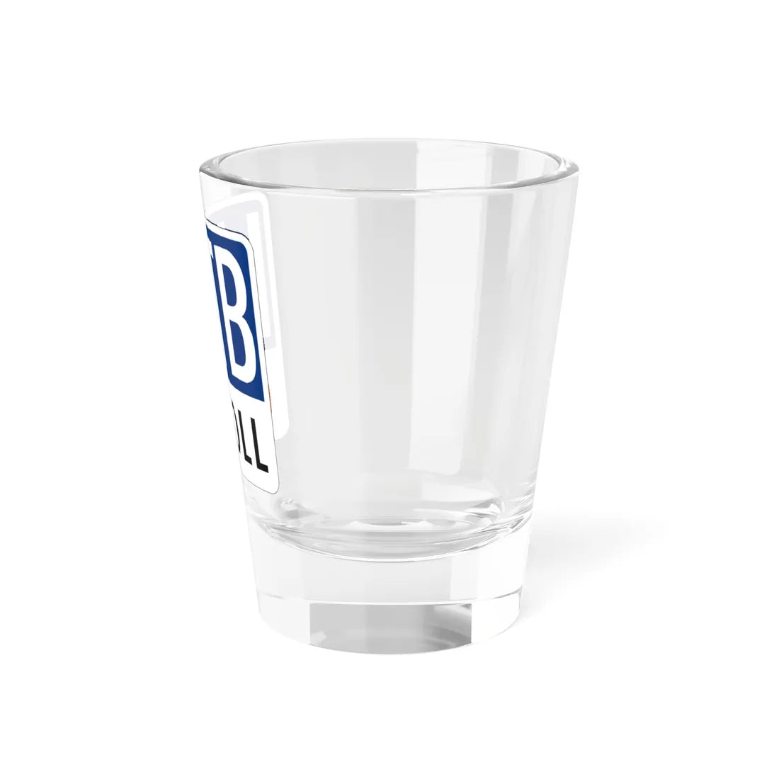 Toll Texas LLTB new (Texas) (Road Sign) Shot Glass 1.5oz - Go Mug Yourself