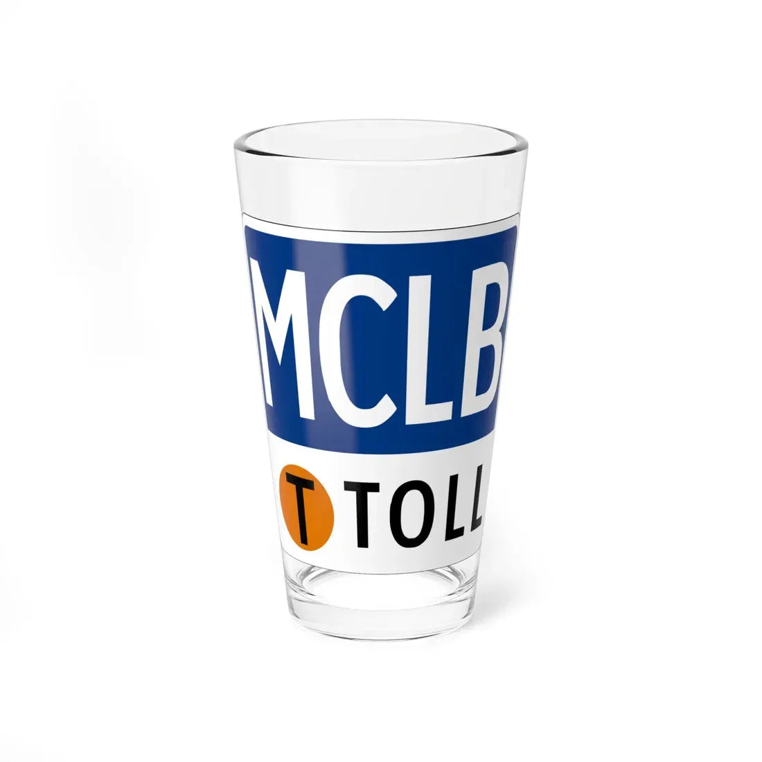 Toll Texas MCLB new (Texas) (Road Sign) Pint Glass 16oz 16oz - Go Mug Yourself
