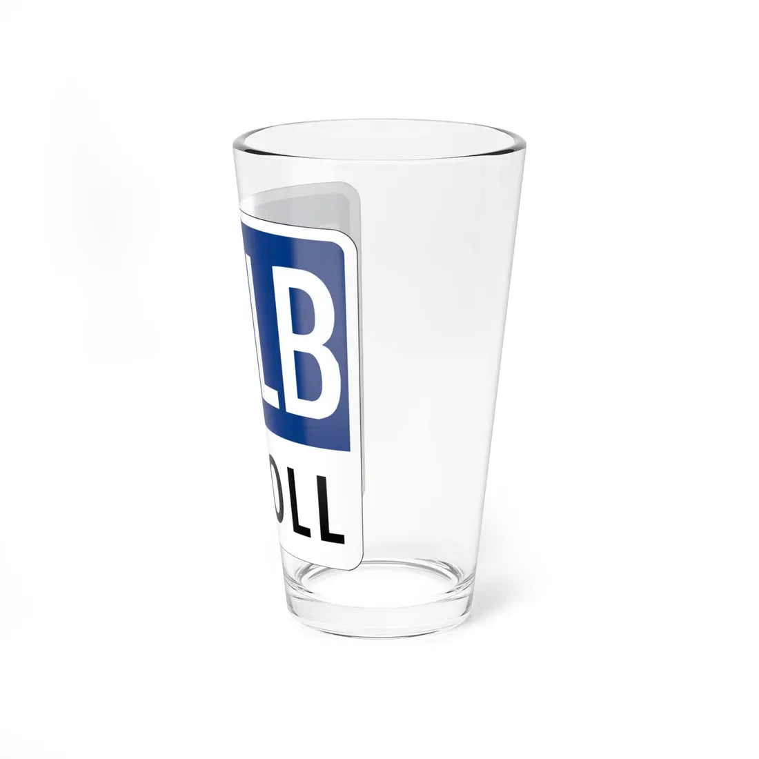 Toll Texas MCLB new (Texas) (Road Sign) Pint Glass 16oz - Go Mug Yourself