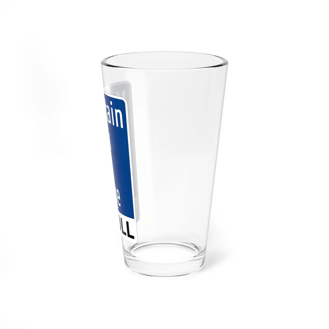 Toll Texas Mountain Creek Lake Bridge (Texas) (Road Sign) Pint Glass 16oz - Go Mug Yourself