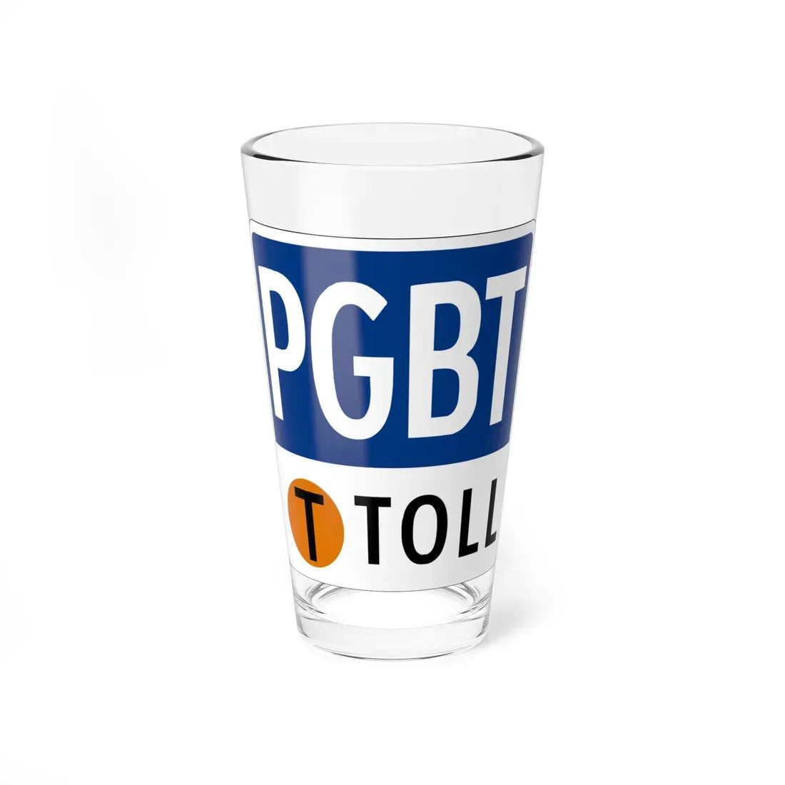 Toll Texas PGBT new (Texas) (Road Sign) Pint Glass 16oz 16oz - Go Mug Yourself