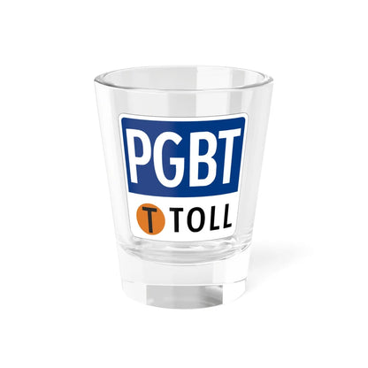 Toll Texas PGBT new (Texas) (Road Sign) Shot Glass 1.5oz 1.5oz - Go Mug Yourself