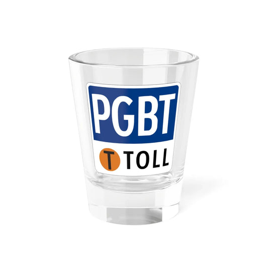 Toll Texas PGBT new (Texas) (Road Sign) Shot Glass 1.5oz 1.5oz - Go Mug Yourself