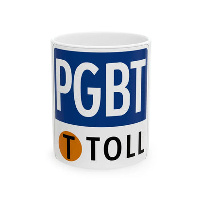 Toll Texas PGBT new (Texas) (Road Sign) White Coffee Mug 11oz - Go Mug Yourself