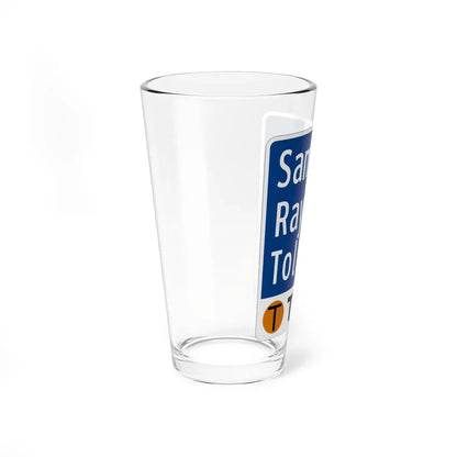 Toll Texas Sam Rayburn Tollway (Texas) (Road Sign) Pint Glass 16oz - Go Mug Yourself