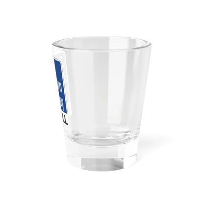 Toll Texas Sam Rayburn Tollway (Texas) (Road Sign) Shot Glass 1.5oz - Go Mug Yourself