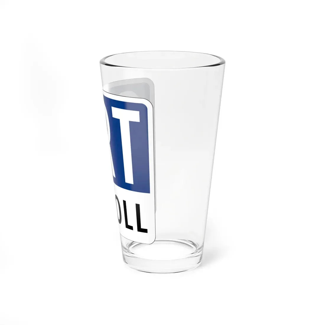Toll Texas SRT new (Texas) (Road Sign) Pint Glass 16oz - Go Mug Yourself