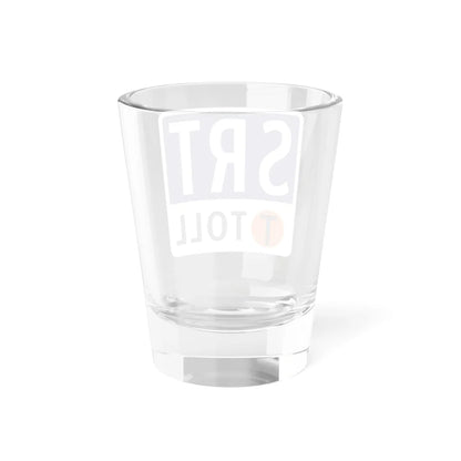 Toll Texas SRT new (Texas) (Road Sign) Shot Glass 1.5oz - Go Mug Yourself