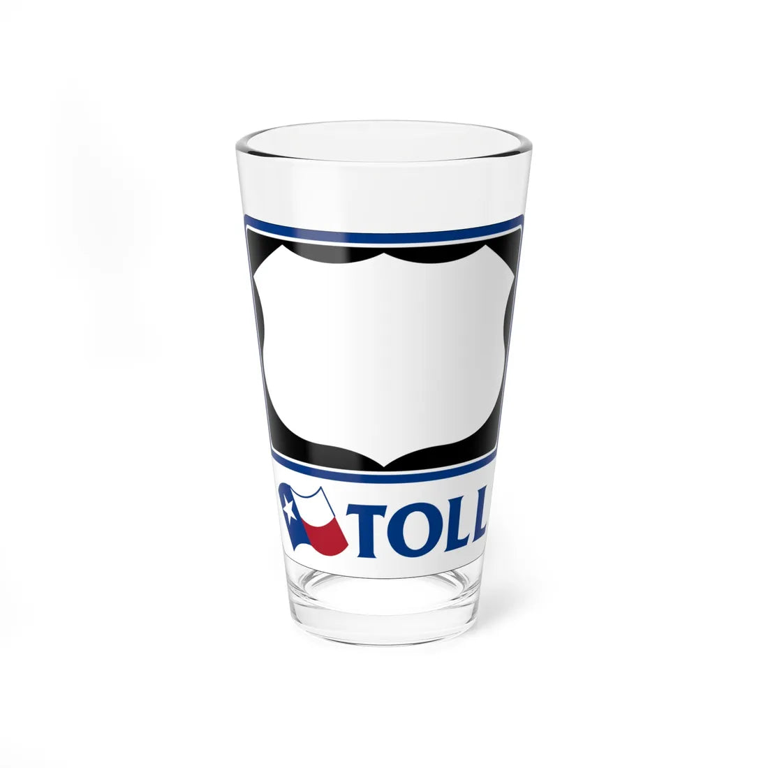 Toll Texas U.S. Highway blank (Texas) (Road Sign) Pint Glass 16oz 16oz - Go Mug Yourself