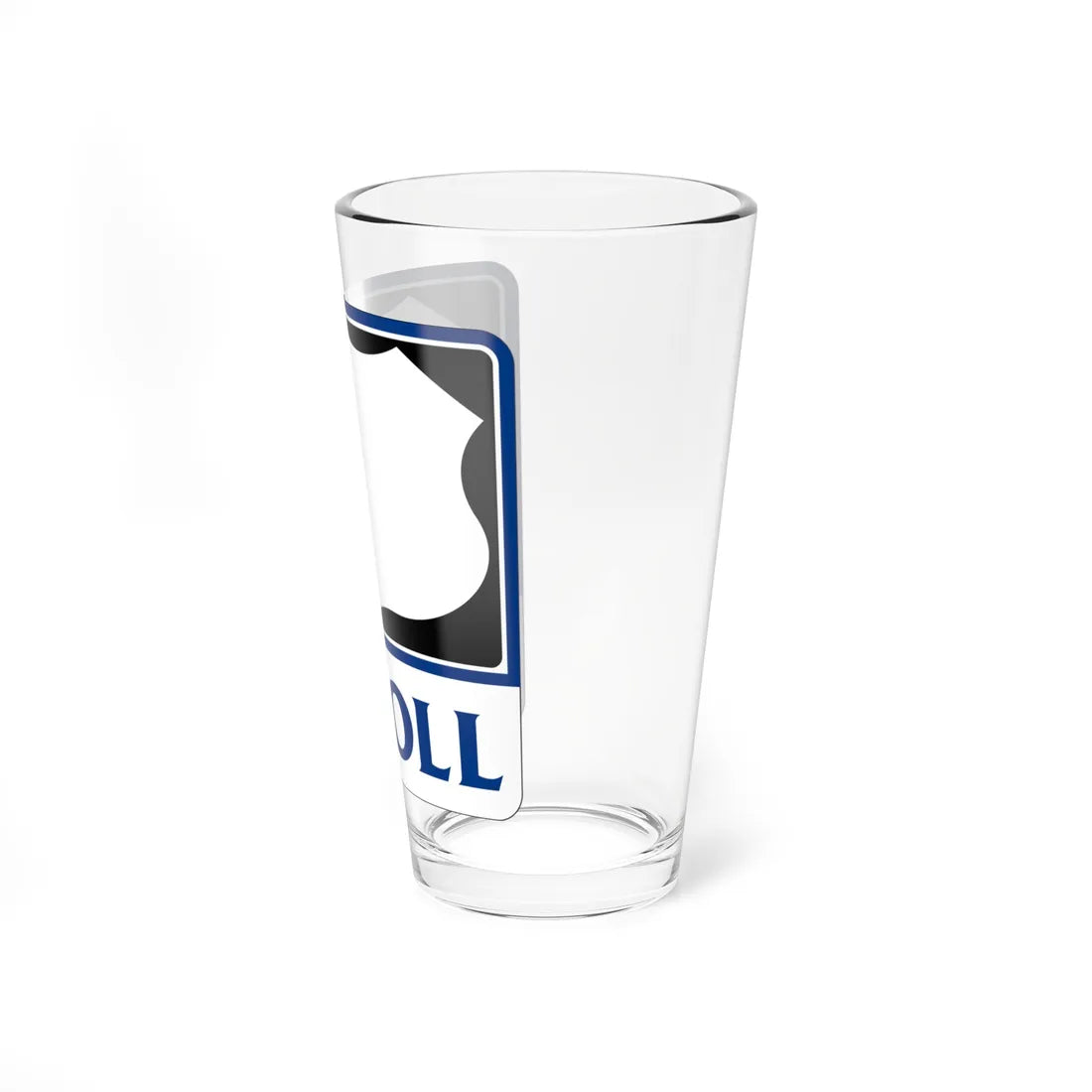 Toll Texas U.S. Highway blank (Texas) (Road Sign) Pint Glass 16oz - Go Mug Yourself