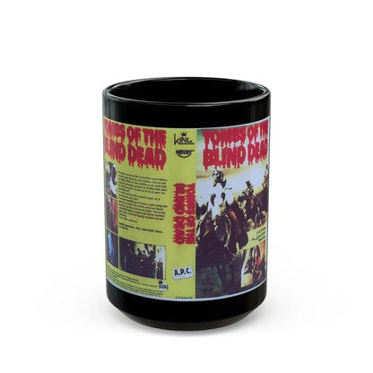 TOMBS OF THE BLIND DEAD (VHS COVER) - Black Coffee Mug 15oz - Go Mug Yourself