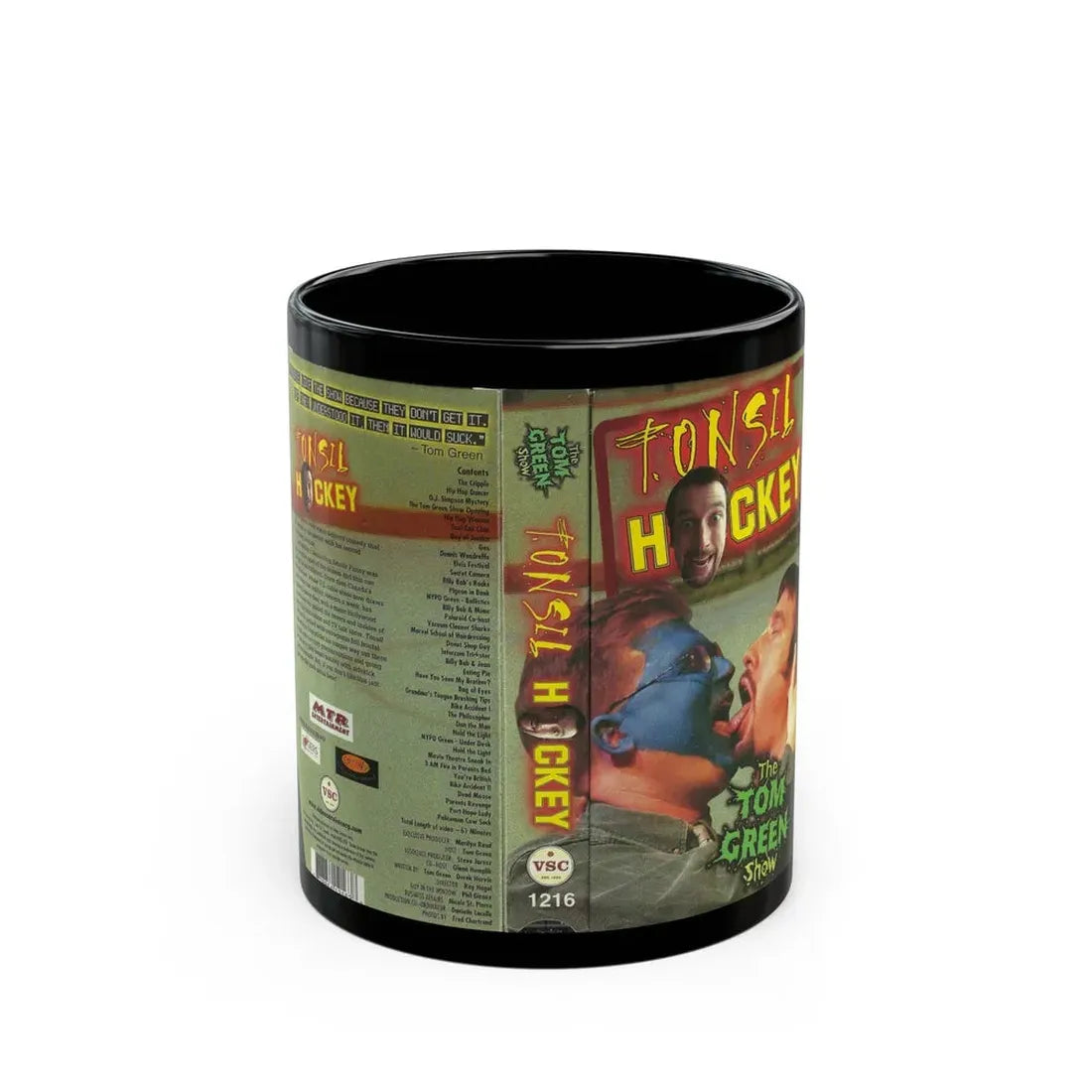 TONSIL HOCKEY THE TOM GREEN SHOW (VHS COVER) - Black Coffee Mug 11oz - Go Mug Yourself