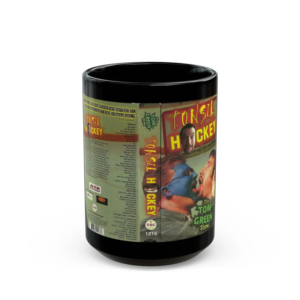 TONSIL HOCKEY THE TOM GREEN SHOW (VHS COVER) - Black Coffee Mug-15oz-Go Mug Yourself