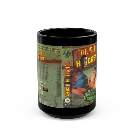 TONSIL HOCKEY THE TOM GREEN SHOW (VHS COVER) - Black Coffee Mug 15oz - Go Mug Yourself