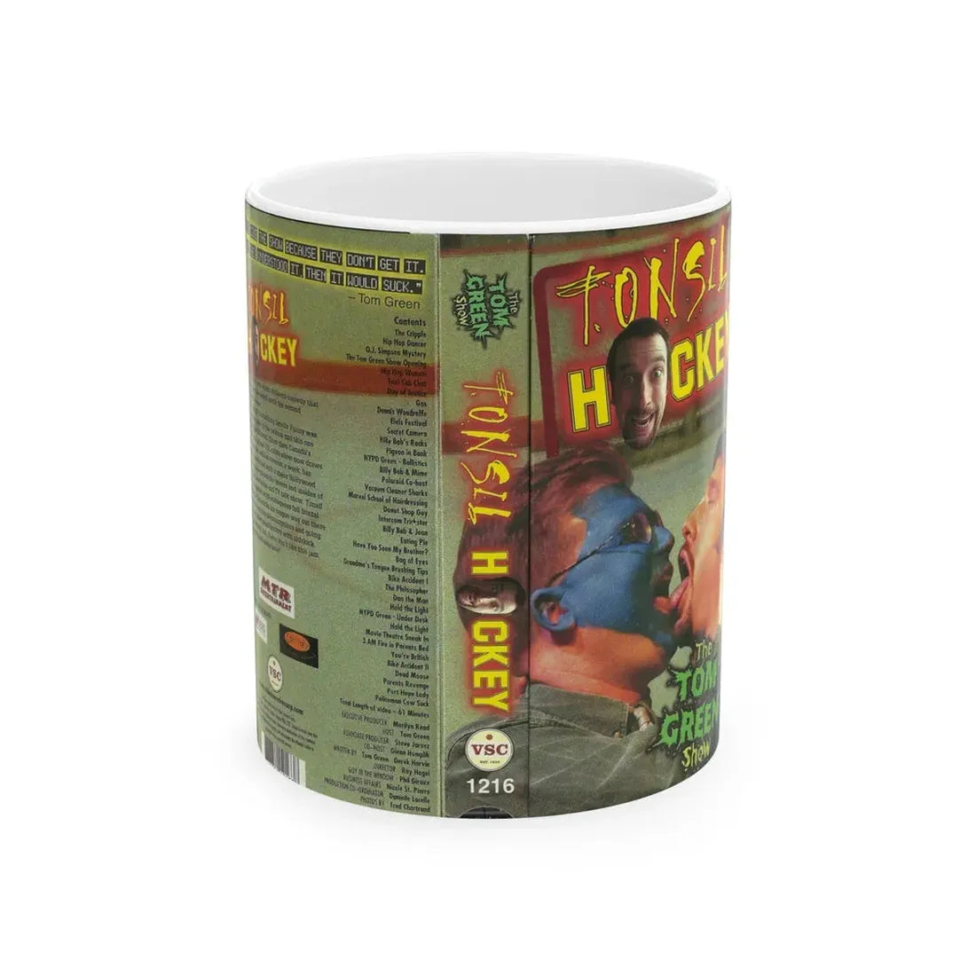 TONSIL HOCKEY THE TOM GREEN SHOW (VHS COVER) - White Coffee Mug 11oz - Go Mug Yourself