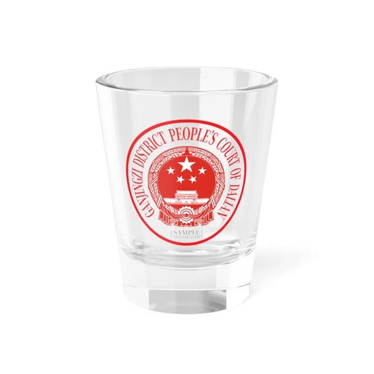 Translated Sample Seal of the Ganjingzi District Peoples Court of Dalian (China) (Coat of Arms) Shot Glass 1.5oz 1.5oz - Go Mug Yourself