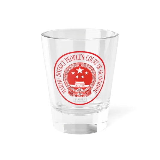 Translated Sample Seal of the Haizhu District Peoples Court of Guangzhou (China) (Coat of Arms) Shot Glass 1.5oz 1.5oz - Go Mug Yourself