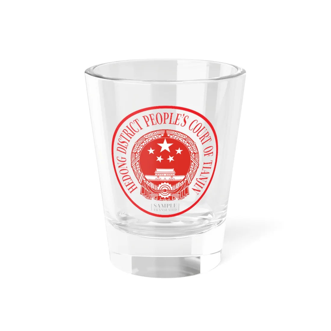 Translated Sample Seal of the Hedong District Peoples Court of Tianjin (China) (Coat of Arms) Shot Glass 1.5oz 1.5oz - Go Mug Yourself