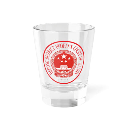 Translated Sample Seal of the Hedong District Peoples Court of Tianjin (China) (Coat of Arms) Shot Glass 1.5oz 1.5oz - Go Mug Yourself