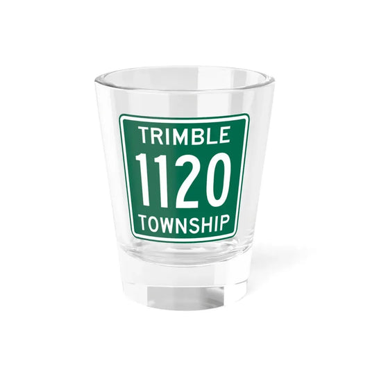 Trimble Township Route 1120 Athens County Ohio (Ohio) (Road Sign) Shot Glass 1.5oz 1.5oz - Go Mug Yourself