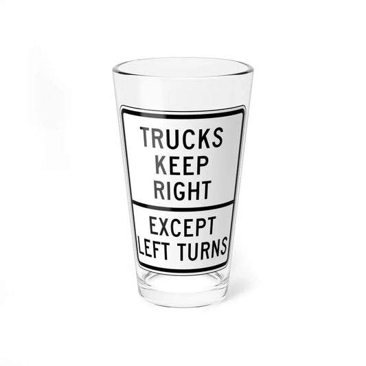 TRUCKS AEEP RIGHT EXCEPT LEFT TURNS Delaware R4-3-DE (Delaware) (Road Sign) Pint Glass 16oz 16oz - Go Mug Yourself