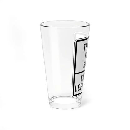 TRUCKS AEEP RIGHT EXCEPT LEFT TURNS Delaware R4-3-DE (Delaware) (Road Sign) Pint Glass 16oz - Go Mug Yourself